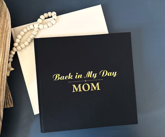 Back in My Day - Mom Story Memory Book